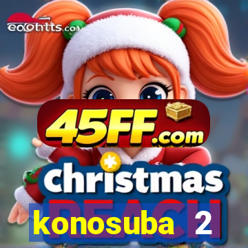 konosuba 2 temporada dublado animes online games